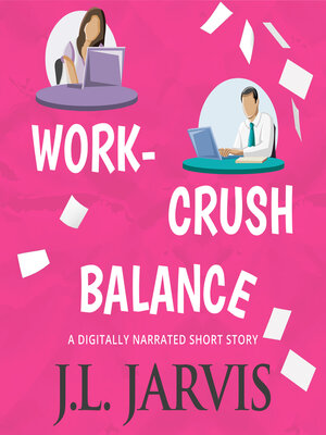 cover image of Work-Crush Balance